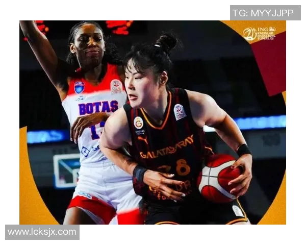 李月汝强势压制格里娜梦幻脚步引领全场瞩目